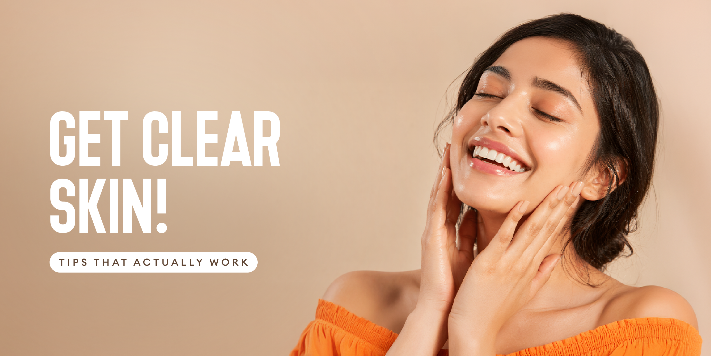 10 Tips on How to Get Clear Skin