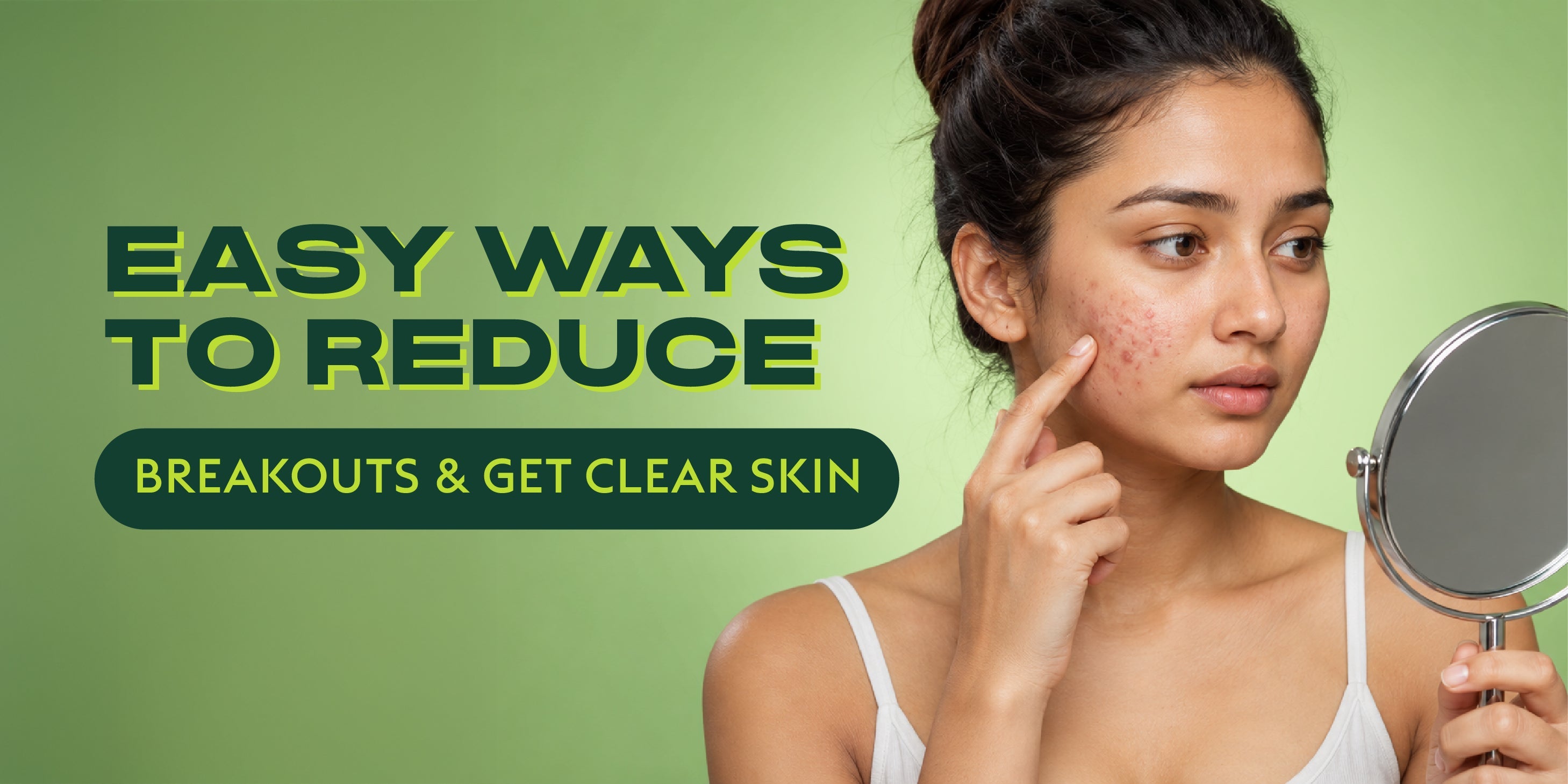 Easy Ways to Support Clear Skin and Reduce Breakouts